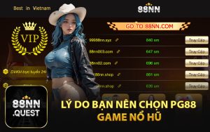 Lý Do Bạn Nên Chọn PG88 Game Nổ Hũ